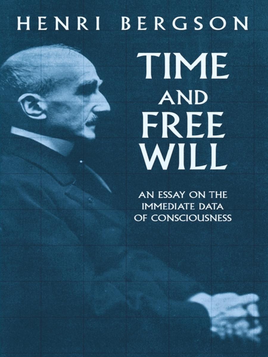 time-and-free-will-an-essay-on-the-immediate-data-of-consciousness.jpg